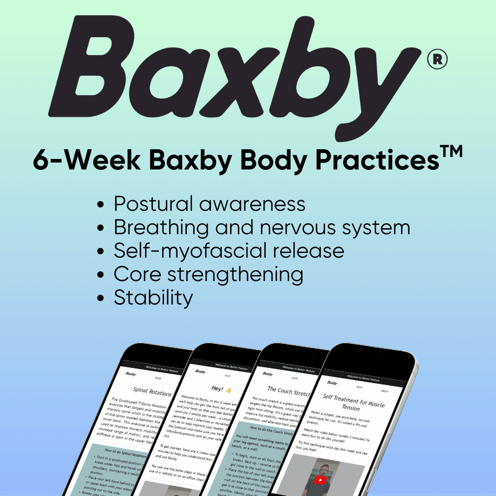Baxby Body Practices | 6-Week Posture Training Program – Baxby Posture